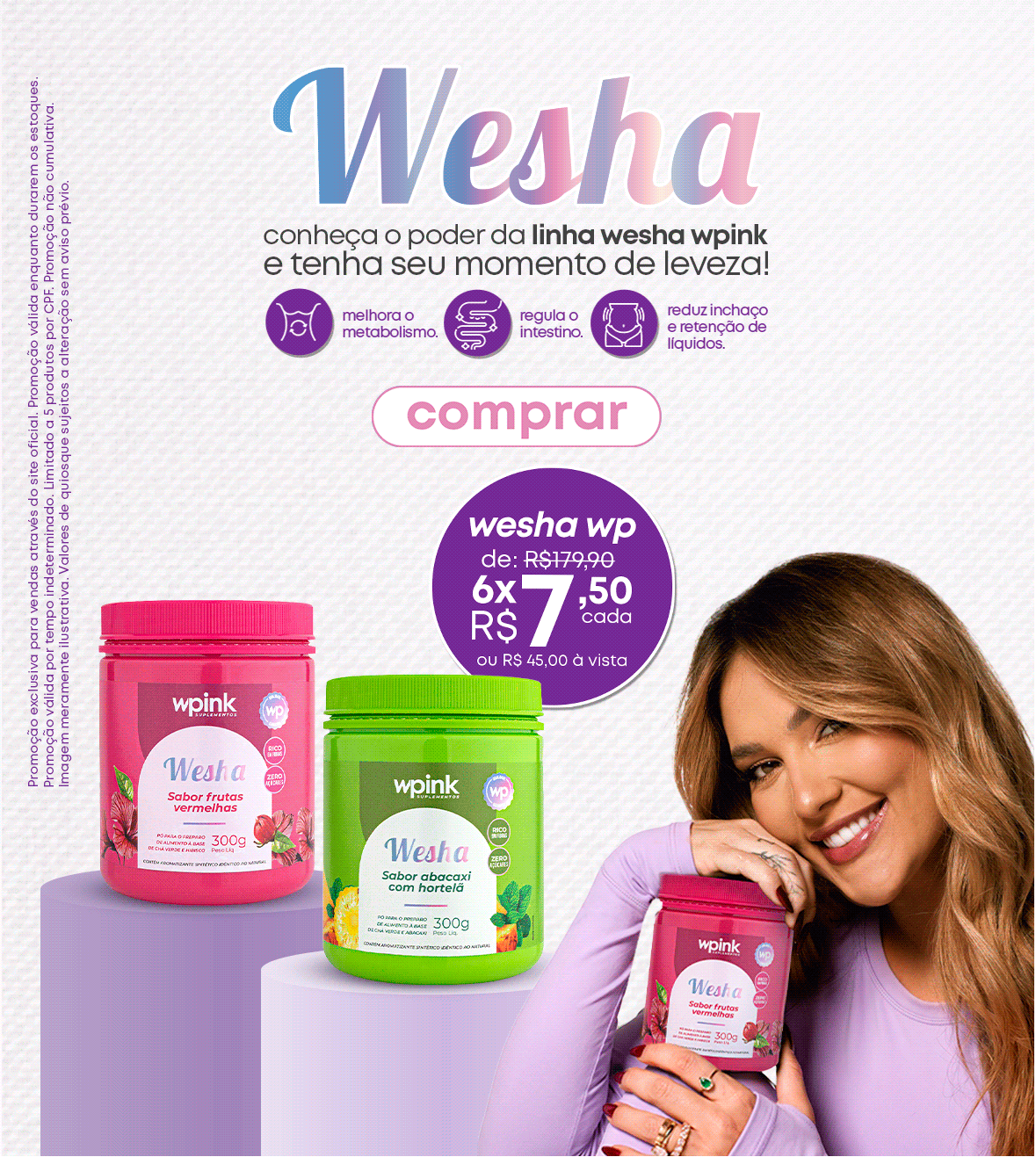 linha wesha wpink — seu momento de leveza